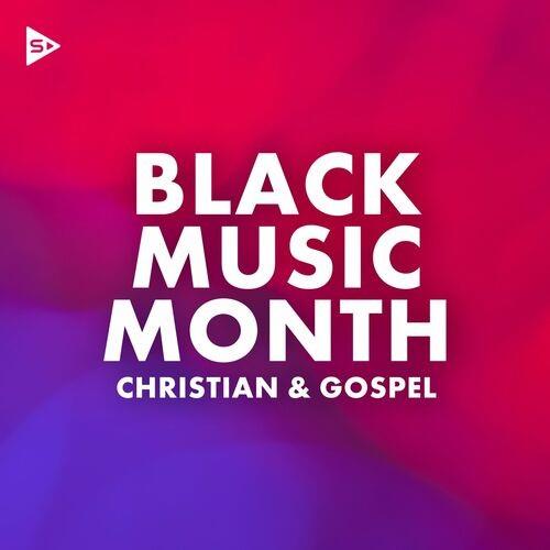 Black Music Month Christian and Gospel (2022)