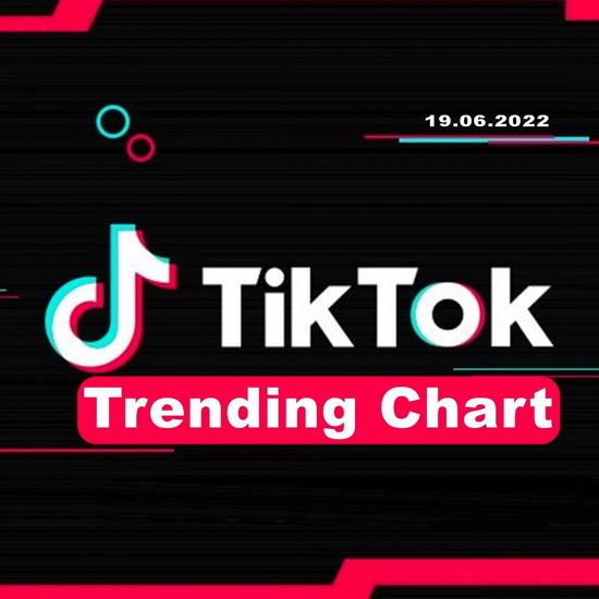 VA - TikTok Trending Top 50 Singles Chart (19.06.2022)