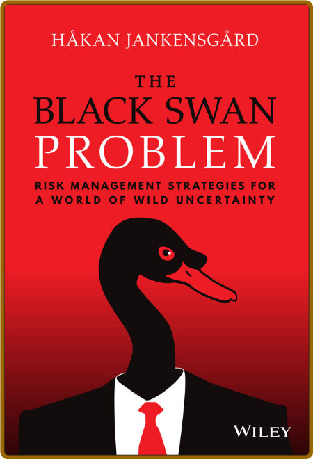 The Black Swan Problem by Hakan Jankensgård