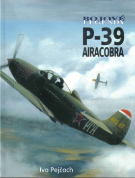 Bojove legendy: P-39 Airacobra