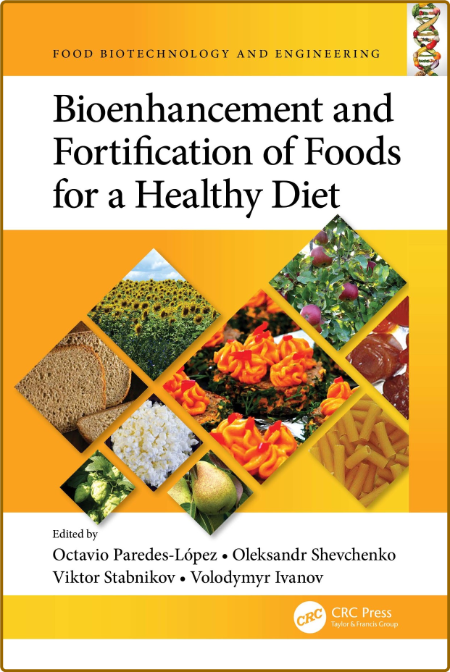 Paredes O  Bioenhancement and Fortification of Foods   Diet 2022 0dc4130adc5b011f7e4ca39c11d71ff5