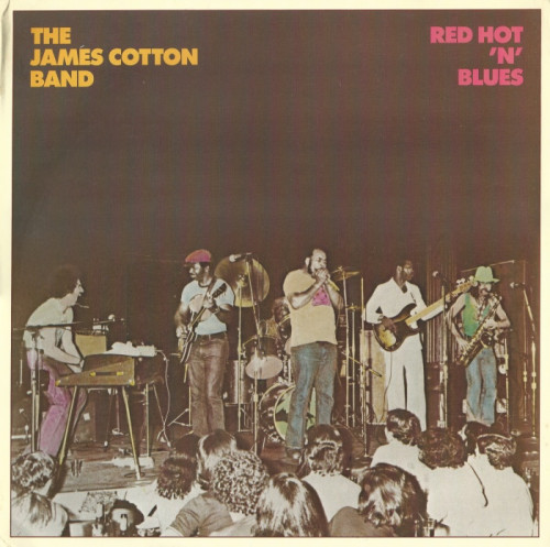James Cotton Band - 1982 - Red Hot 'N' Blues (Vinyl-Rip) [lossless]