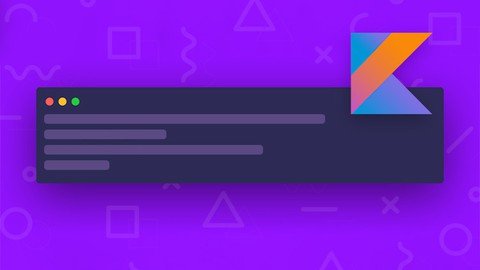 Kotlin Masterclass Learn Kotlin from zero to advanced