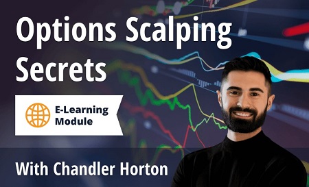Simpler Trading - Options Scalping Secrets by Chandler Horton