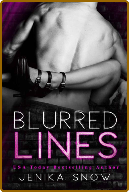 Blurred Lines  A Forbidden Roma - Jenika Snow 5f17e4c2020a48ab03f9f3ebe5575dc0