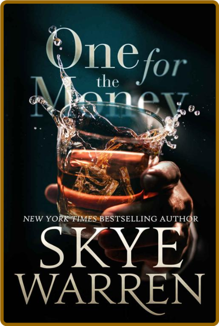 One for the Money - Skye Warren 810c904a0b880ed62bfab87bfda10dd8