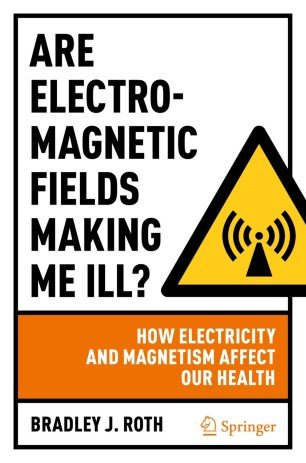 Are Electromagnetic Fields Making Me Ill How Electricity and Magnetism Affect Our Health