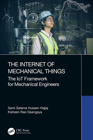The Internet of Mechanical Things The IoT Framework for Mechanical Engineers (True EPUB)