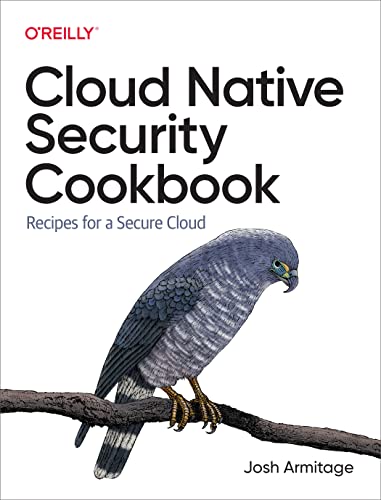 Cloud Native Security Cookbook Recipes for a Secure Cloud (True PDF)
