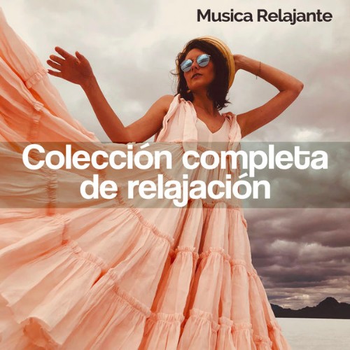 Musica Relajante - Colección completa de relajación - 2019