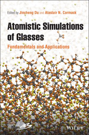 Atomistic Simulations of Glasses Fundamentals and Applications
