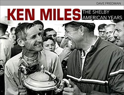 Ken Miles The Shelby American Years
