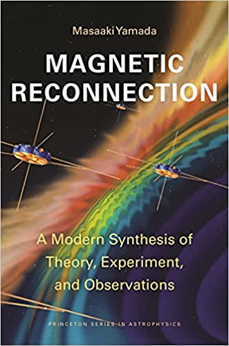 Magnetic Reconnection A Modern Synthesis of Theory, Experiment, and Observations