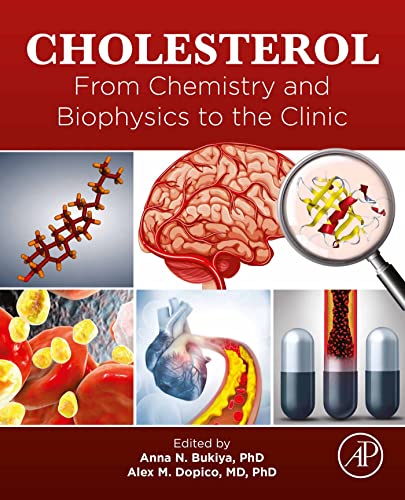 Cholesterol From Chemistry and Biophysics to the Clinic
