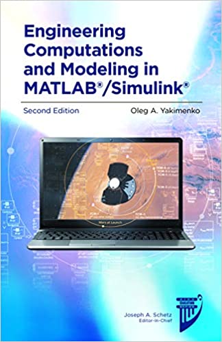 Engineering Computations and Modeling in MATLAB®Simulink®, 2nd Edition