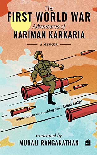 The First World War Adventures Of Nariman Karkaria