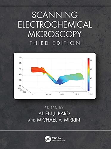 Scanning Electrochemical Microscopy, 3rd Edition