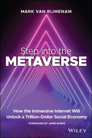 Step into the Metaverse How the Immersive Internet Will Unlock a Trillion-Dollar Social Economy