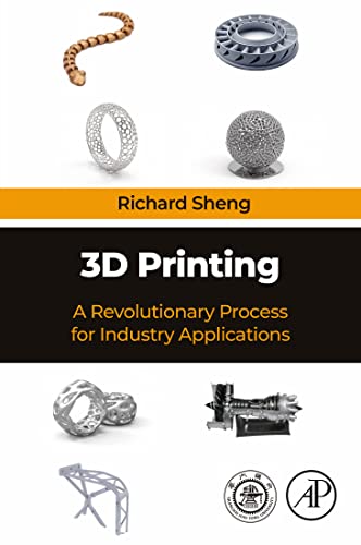 3D Printing  A Revolutionary Process for Industry Applications