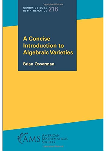 A Concise Introduction to Algebraic Varieties