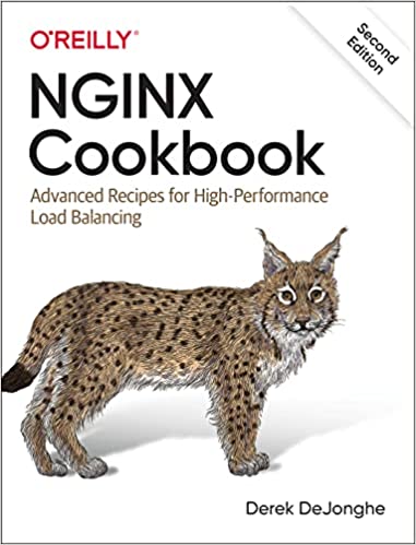 NGINX Cookbook Advanced Recipes for High-Performance Load Balancing, 2nd Edition