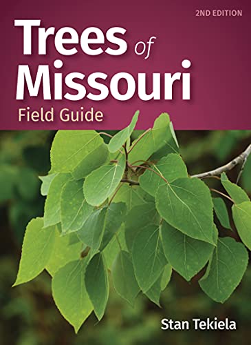 Trees of Missouri Field Guide (Tree Identification Guides), 2nd Edition