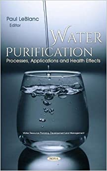 Water Purification Processes, Applications and Health Effects