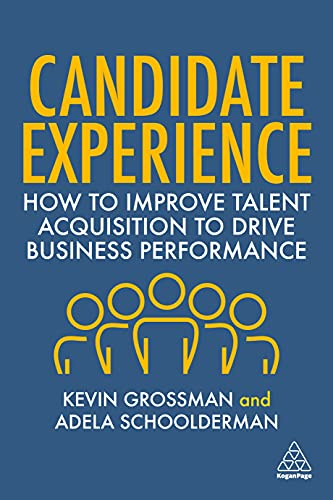 Candidate Experience How to Improve Talent Acquisition to Drive Business Performance