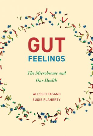 Gut Feelings The Microbiome and Our Health (The MIT Press) (True PDF)