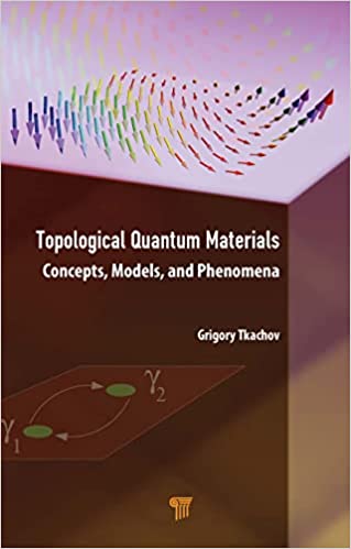 Topological Quantum Materials Concepts, Models, and Phenomena