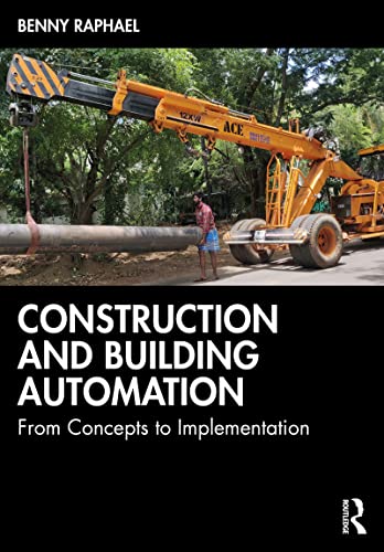 Construction and Building Automation From Concepts to Implementation