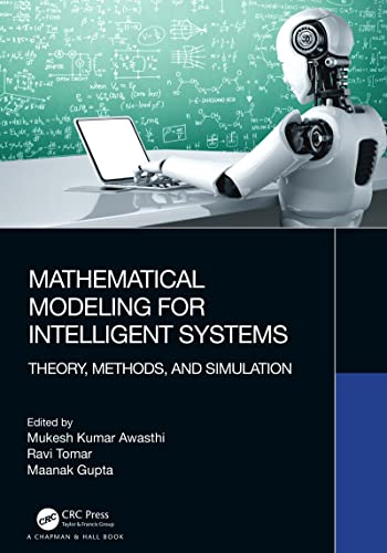 Mathematical Modeling for Intelligent Systems Theory, Methods, and Simulation