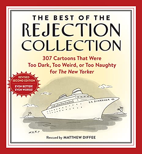 The Best of the Rejection Collection 297 Cartoons That Were Too Dark, Too Weird, or Too Dirty for The New Yorker