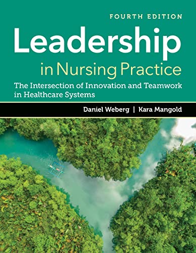 Leadership in Nursing Practice The Intersection of Innovation and Teamwork in Healthcare Systems