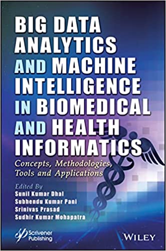 Big Data Analytics and Machine Intelligence in Bio medical and Health Informatics