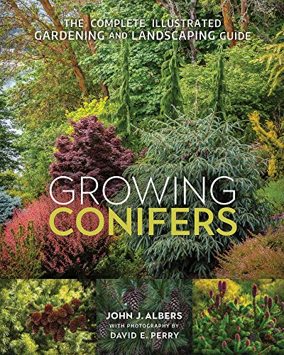Growing Conifers The Complete Illustrated Gardening and Landscaping Guide (True PDF)