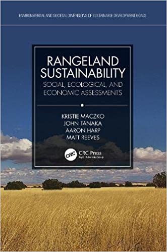 Rangeland Sustainability Social, Ecological, and Economic Assessments