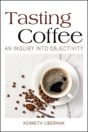 Tasting Coffee An Inquiry into Objectivity