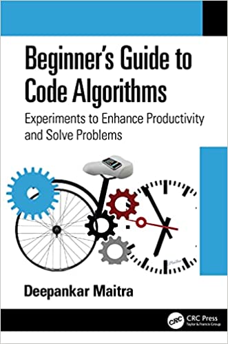 Beginner’s Guide to Code Algorithms Experiments to Enhance Productivity and Solve Problems