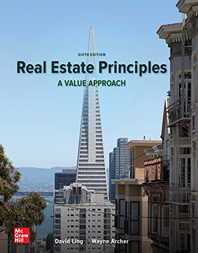 Real Estate Principles A Value Approach, 6th Edition