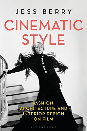 Cinematic Style Fashion, Architecture and Interior Design on Film