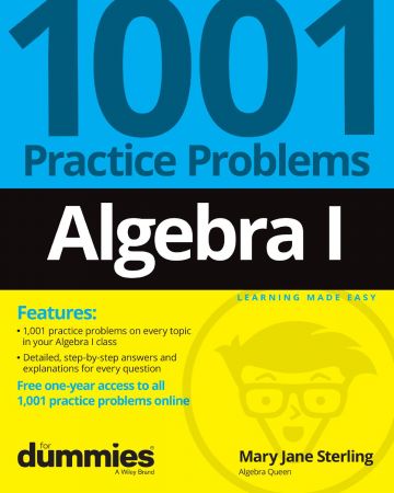 Algebra I 1001 Practice Problems For Dummies (+ Free Online Practice)