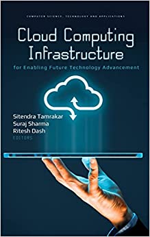 Cloud Computing Infrastructure for Enabling Future Technology Advancement