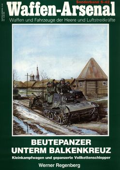 Beutepanzer unterm Balkenkreuz: Kleinkampfwagen und gepanzerte Vollkettenschlepper HQ