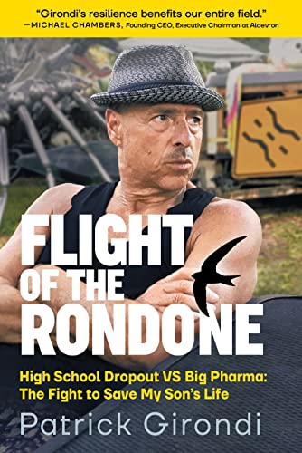 Flight of the Rondone High School Dropout VS Big Pharma The Fight to Save My Son’s Life