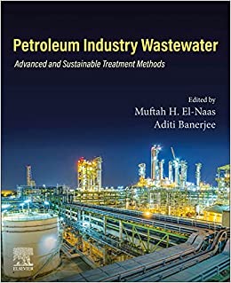 Petroleum Industry Wastewater Advanced and Sustainable Treatment Methods