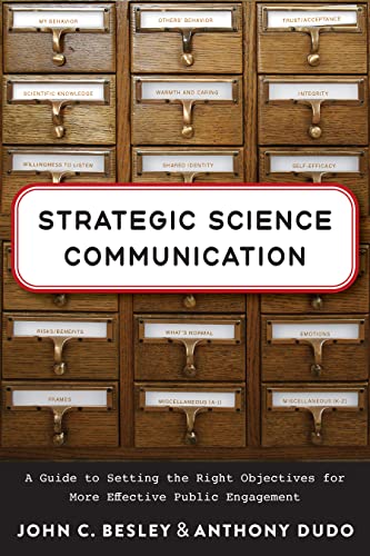 Strategic Science Communication A Guide to Setting the Right Objectives for More Effective Public Engagement