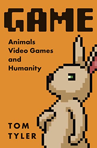 Game Animals, Videogames, and Humanity