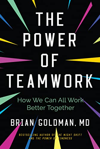 The Power of Teamwork How We Can All Work Better Together
