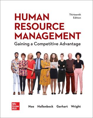 Human Resource Management Gaining a Competitive Advantage, 13th Edition